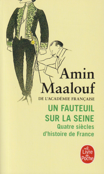 Amin Maalouf: Un fauteuil sur la Seine
