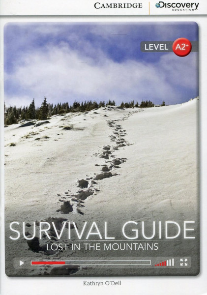 Survival Guide - Lost in the Mountains with Online Audio - Cambridge Discovery  Readers - Level A2+