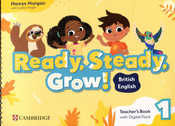 Ready, Steady, Grow! 1 Teacher's Book