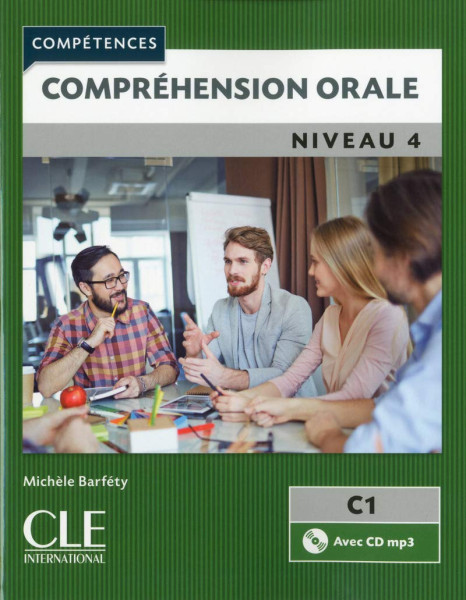 Compréhension orale 4 - Niveau C1 - Livre + CD - 2eme édition