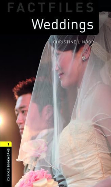 Weddings Factfiles - Oxford Bookworms Library Level 1