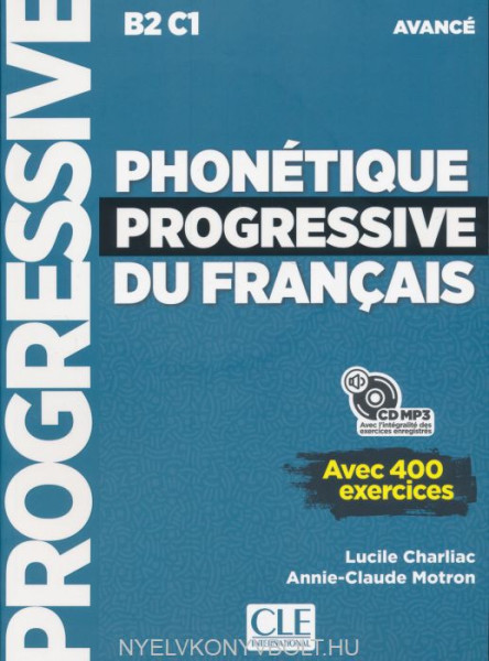 Phonétique progressive du français - Niveau avancé - Livre + CD - Nouvelle couverture