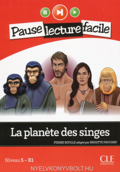 La planete des singes - Livre + CD audio - Pause lecture facile niveau 5 - B1