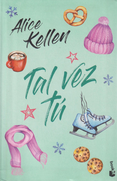 Alice Kellen: Tal vez tú