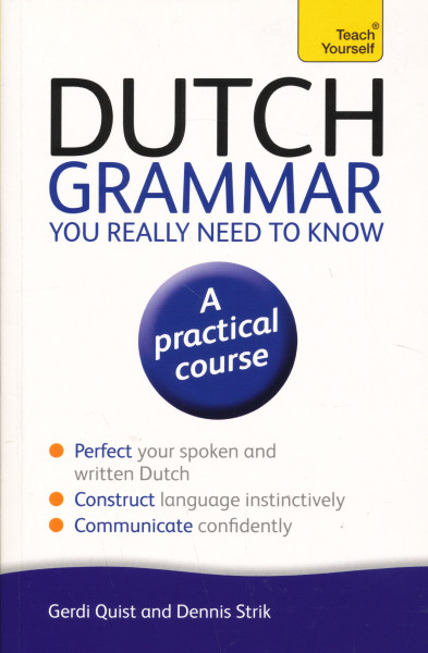 Teach Yourself: Dutch Grammar - You Really Need to Know