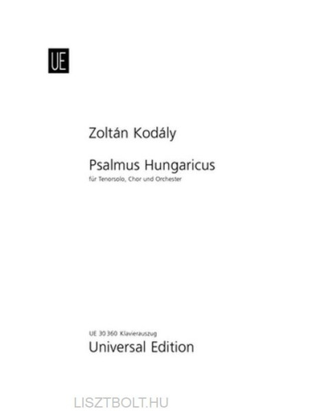 Kodály Zoltán: Psalmus Hungaricus - zongorakivonat