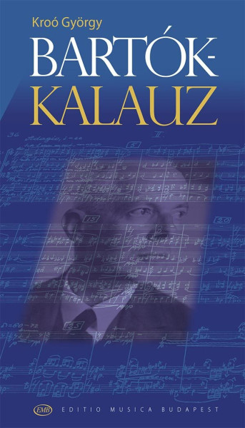 Kroó György: Bartók-kalauz