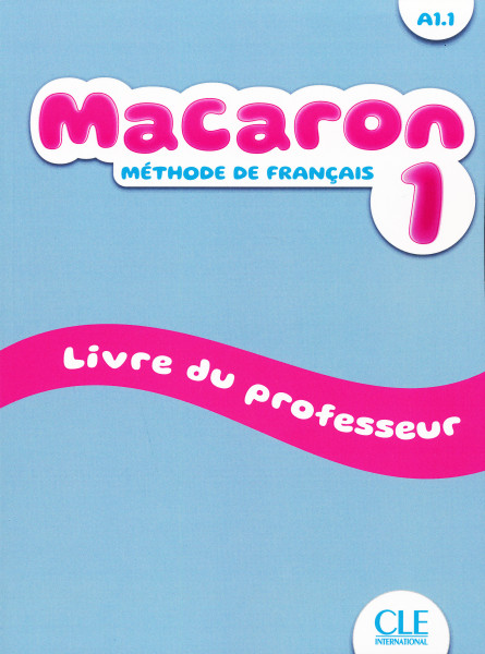 Macaron 1 - Niveau A1.1 - Guide pédagogique