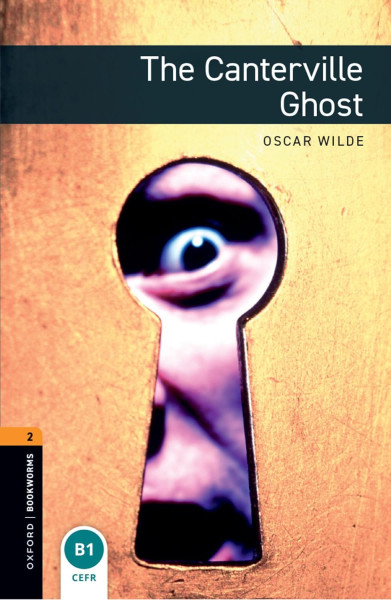 The Canterville Ghost - Oxford Bookworms Library Level 2