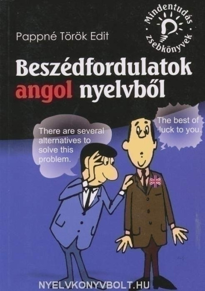 Beszédfordulatok angol nyelvből - Mindentudás zsebkönyvek