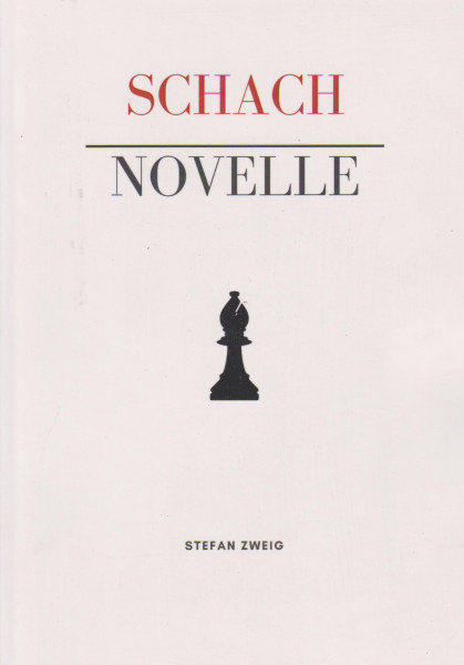 Stefan Zweig: Schachnovelle