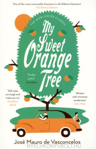 José Mauro de Vasconcelos: My Sweet Orange Tree