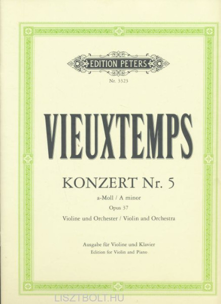 Henri Vieuxtemps: Concerto for Violin  5. (a-moll)