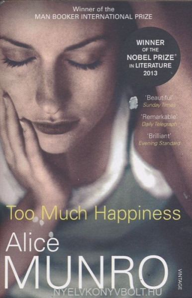 Alice Munro: Too Much Happiness