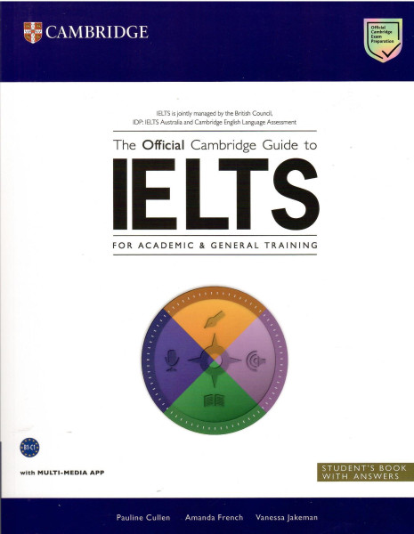 The Official Cambridge Guide to Ielts for Academic & General Training Student's Book with Multi-Media App & Answer