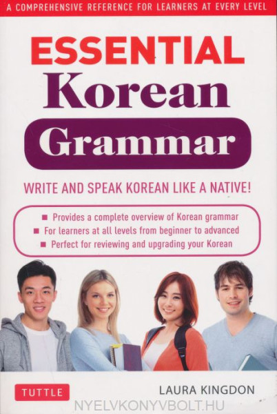 Essential Korean Grammar: Your Essential Guide to Speaking and Writing Korean Fluently!