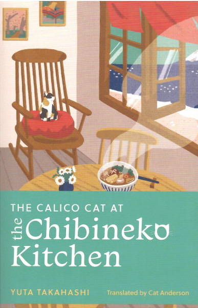 Yuta Takahashi: The Calico Cat at the Chibineko Kitchen