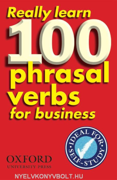 Really Learn 100 Phrasal Verbs for Business