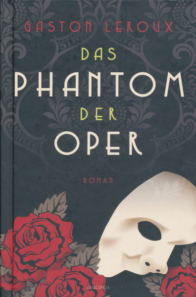 Gaston Leroux: Das Phantom der Oper