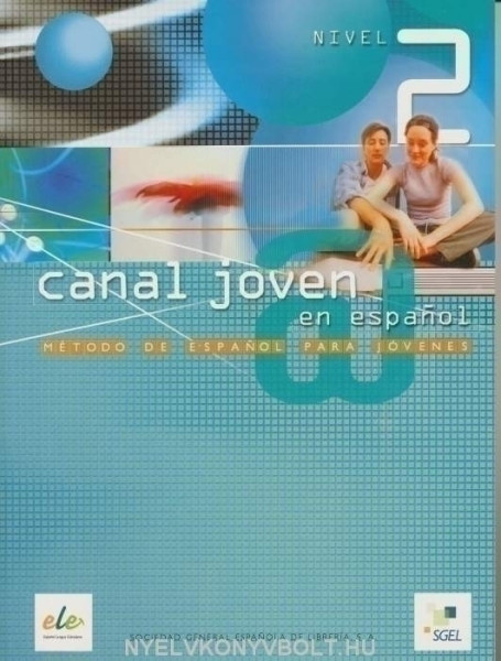 Canal joven @ en espanol Nivel 2 Libro del alumno