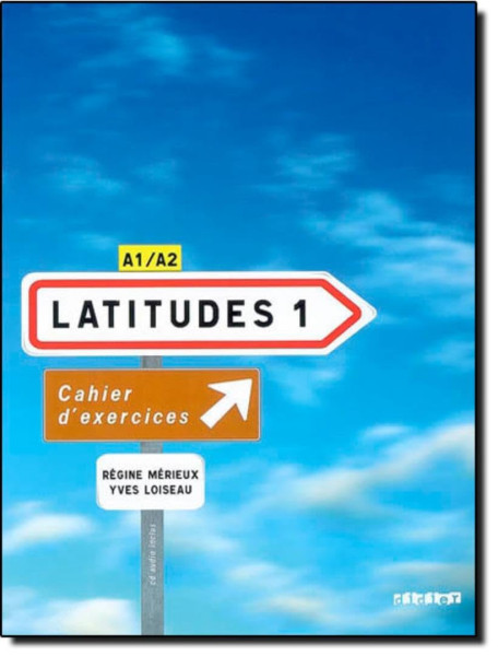 Latitudes 1 Cahier d'exercices (1CD audio)