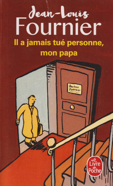Jean-Louis Fournier: Il a jamais tué personne, mon papa