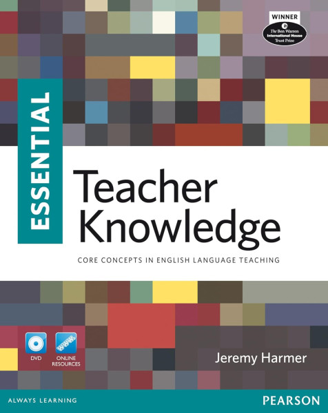 Essential Teacher Knowledge - Core Concepts in English Language Teaching (with DVD & online resources)