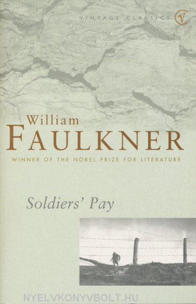 William Faulkner: Soldier's Pay