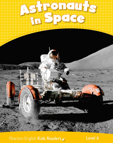 Astronauts in Space - Penguin Kids Readers Level 6