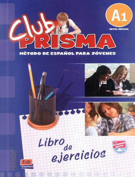 Club prisma A1 Nivel inicial - Método de Espanol para jóvenes Libro de ejercicios