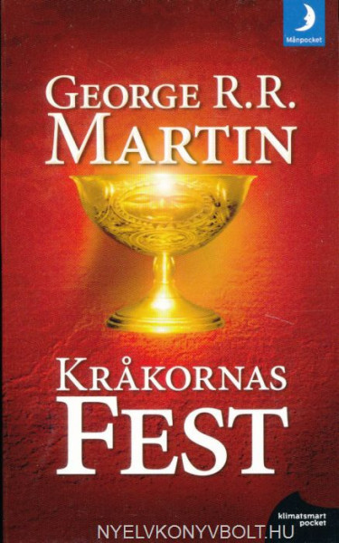George R. R. Martin: Krakornas fest - Sagan om is och eld (del 4)
