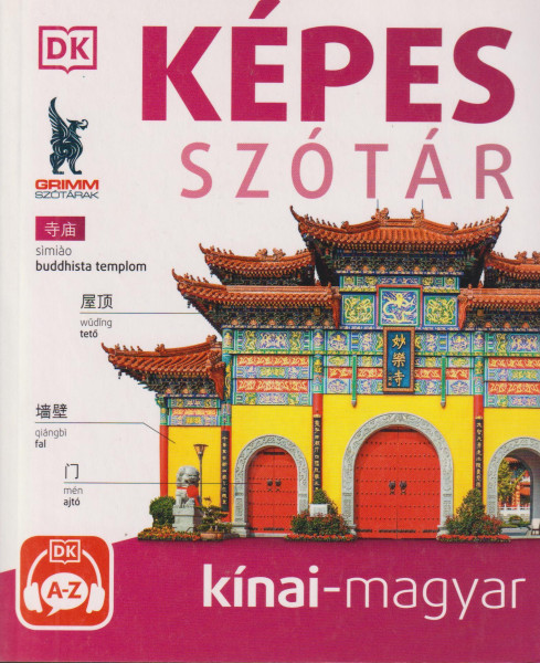 DK Képes szótár – Kínai-magyar (audio alkalmazással) 2. kiadás (MX-2015)