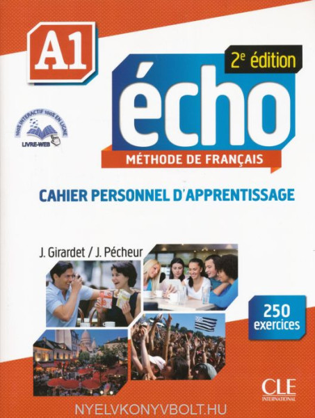 Écho A1 Méthode de francais 2eme édition - Cahier d'exercices + CD audio + Corrigés et transcriptions