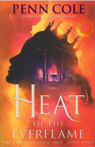 Penn Cole: Heat of the Everflame (The Kindred's Curse Saga, Book 3)
