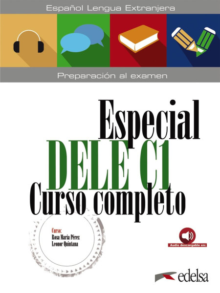 Especial DELE C1 Curso completo - manual (Preparación al DELE - Jóvenes y adultos - Preparación al DELE - Nivel C1)