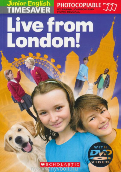 Junior English Timesavers: Live from London! (with DVD) - Photocopiable