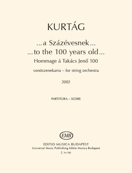 Kurtág György: A százévesnek... - Hommage á Takács Jenő - partitúra