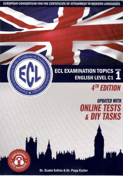ECL Examination Topics English Level C1 - Updated with Online Test and DIY tasks - 4th edition