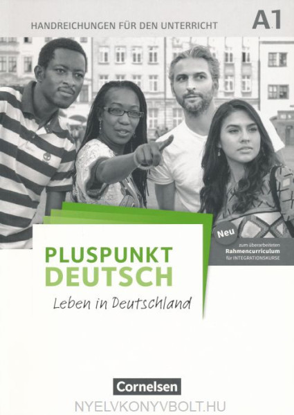 Pluspunkt Deutsch - Leben in Deutschland - Allgemeine Ausgabe - A1: Gesamtband: Handreichungen für den Unterricht mit Kopiervorlagen (2. Ausgabe)