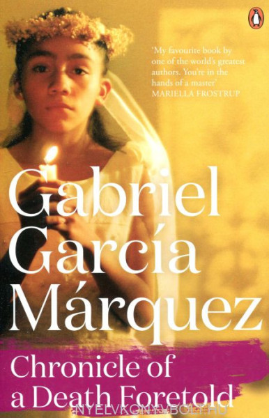 Gabriel Garcia Marquez: Chronicle of a Death Foretold
