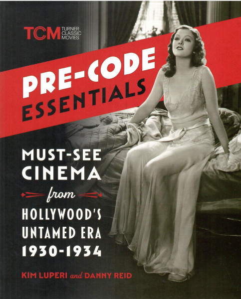 Pre-Code Essentials: Must-See Cinema from Hollywood’s Untamed Era, 1930-1934