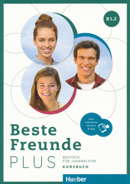 Beste Freunde PLUS B1.2 Kursbuch plus interaktive Version Deutsch für Jugendliche Deutsch als Fremdsprache