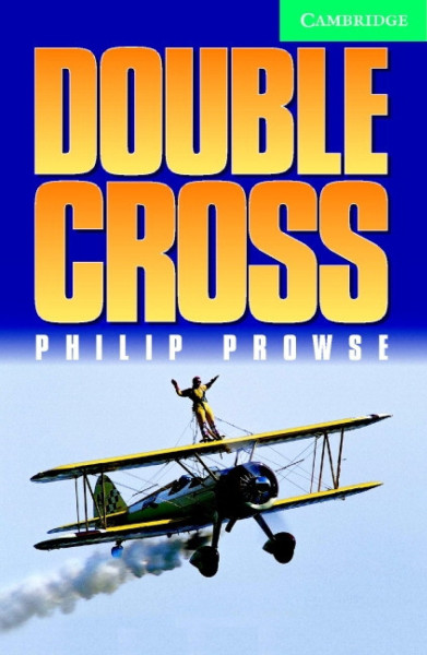 Double Cross with Audio CDs (2) - Cambridge English Readers Level 3