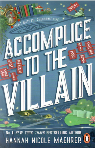 Hannah Nicole Maehrer: Accomplice to the Villain (Assistant to the Villain #3)