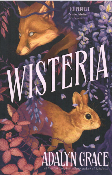 Adalyn Grace: Wisteria (Belladonna, Book 3)