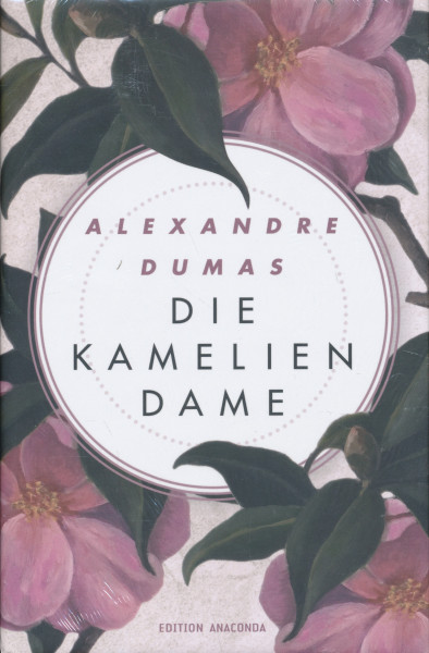 Alexandre Dumas: Die Kameliendame