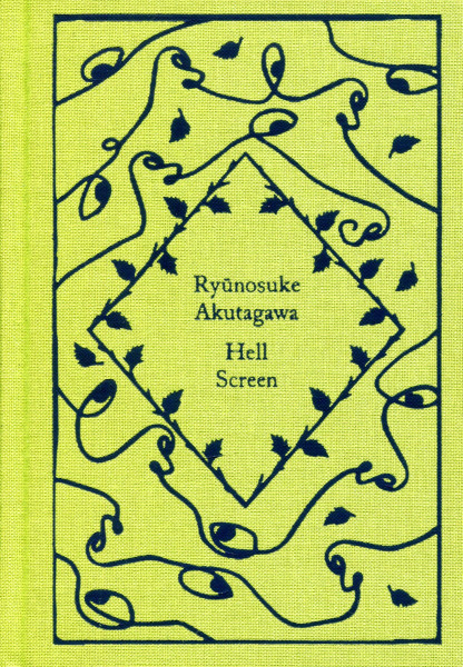 Ryunosuke Akutagawa: Hell Screen (Little Clothbound Classics)