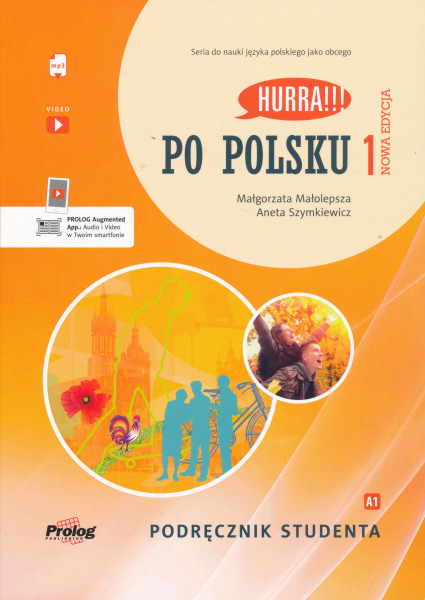 Hurra!!! Po Polsku 1 Podręcznik studenta. Nowa Edycja