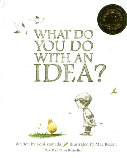 What Do You Do With an Idea?