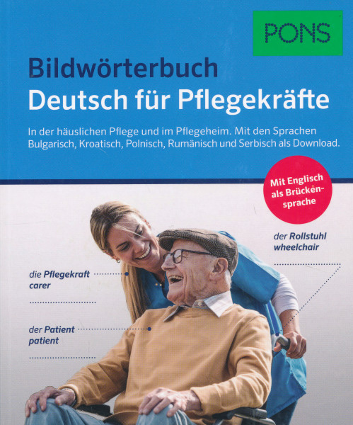 PONS Bildwörterbuch Deutsch für Pflegekräfte
